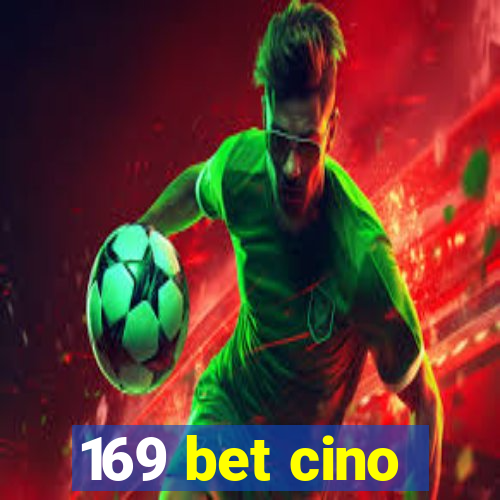 169 bet cino